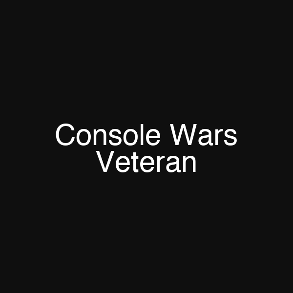 Console Wars Veteran