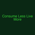 Consume Less Live More
