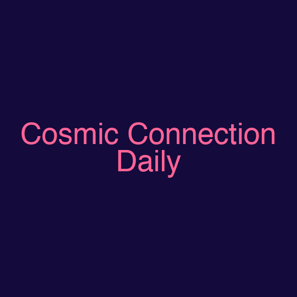 Cosmic Connection Daily