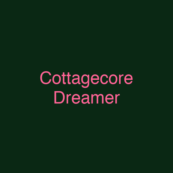 Cottagecore Dreamer