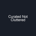 Curated Not Cluttered