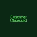 Customer Obsessed