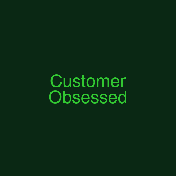 Customer Obsessed