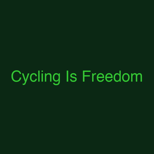 Cycling Is Freedom