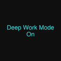 Deep Work Mode On