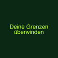 Deine Grenzen überwinden
