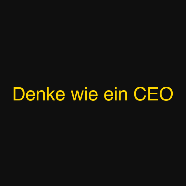 Denke wie ein CEO