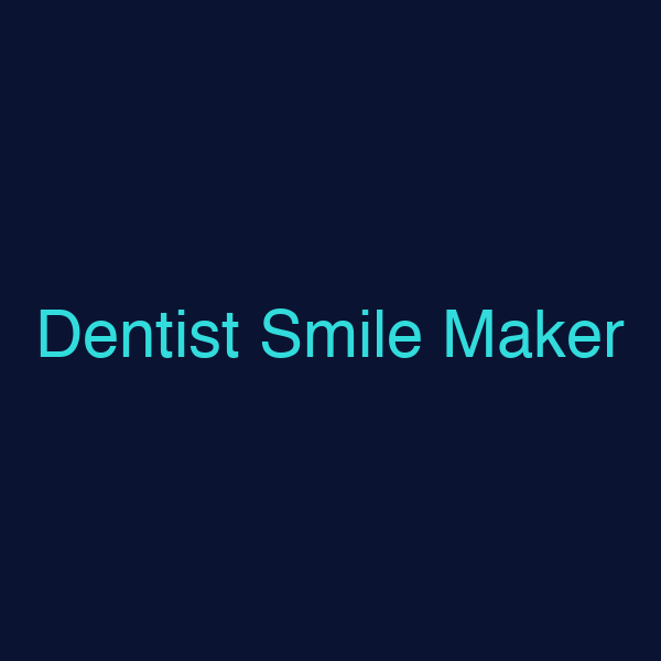 Dentist Smile Maker
