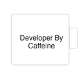 Developer By Caffeine | Tasse