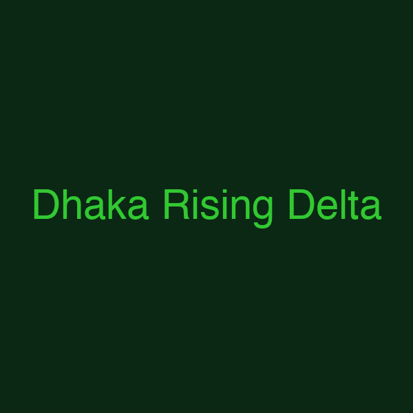 Dhaka Rising Delta