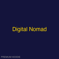 Digital Nomad | Hoodie