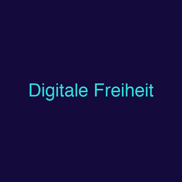 Digitale Freiheit