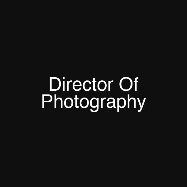 Director Of Photography