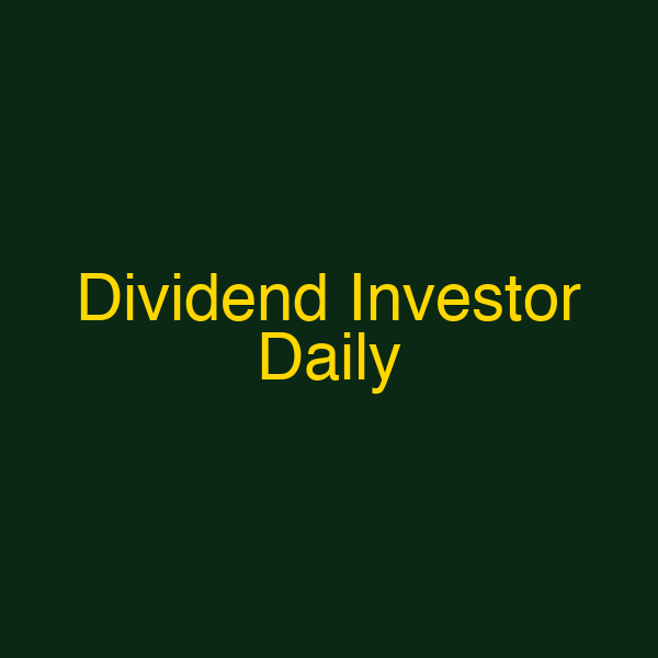 Dividend Investor Daily