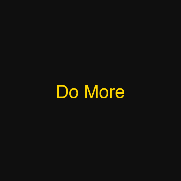 Do More