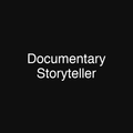 Documentary Storyteller