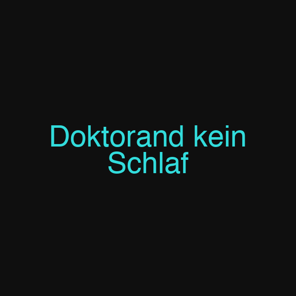 Doktorand kein Schlaf