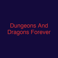 Dungeons And Dragons Forever