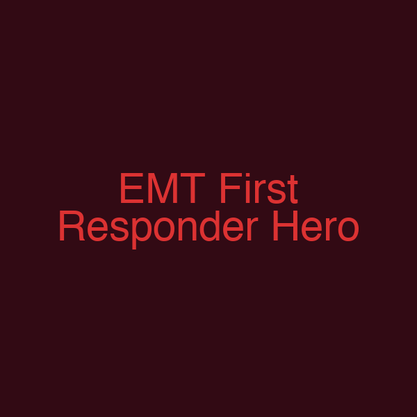 EMT First Responder Hero