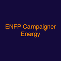 ENFP Campaigner Energy