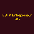 ESTP Entrepreneur Risk