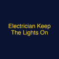 Electrician Keep The Lights On