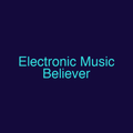 Electronic Music Believer