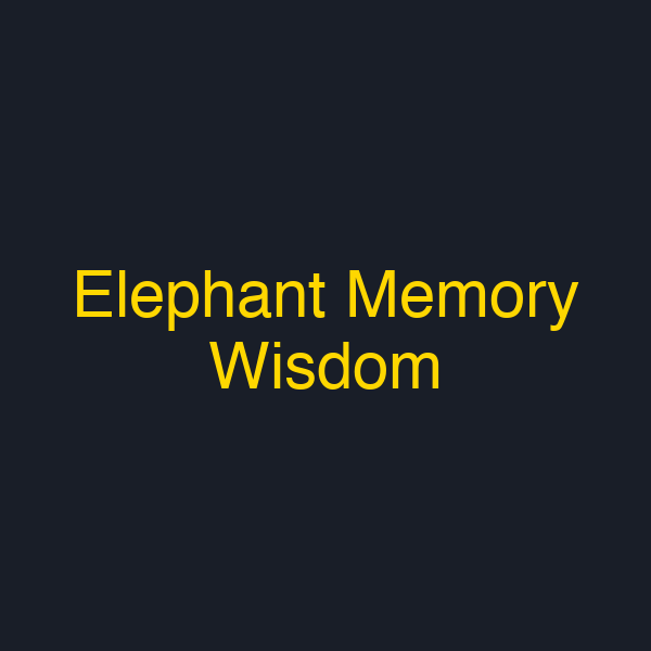 Elephant Memory Wisdom