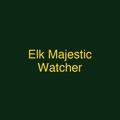 Elk Majestic Watcher