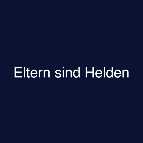 Eltern sind Helden