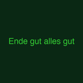 Ende gut alles gut