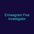 Enneagram Five Investigator