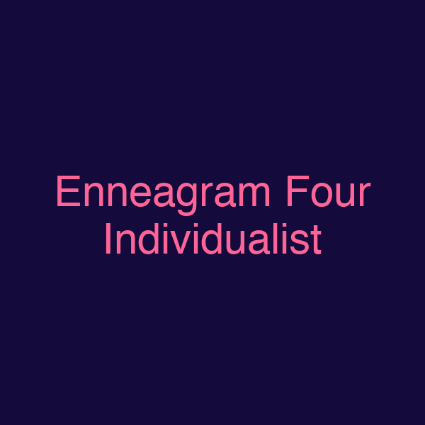 Enneagram Four Individualist