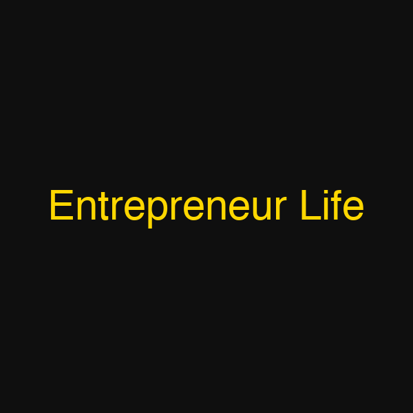 Entrepreneur Life