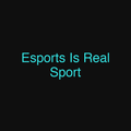 Esports Is Real Sport
