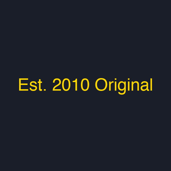 Est. 2010 Original