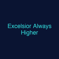 Excelsior Always Higher