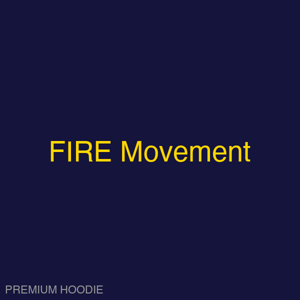FIRE Movement | Hoodie