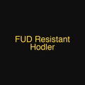 FUD Resistant Hodler