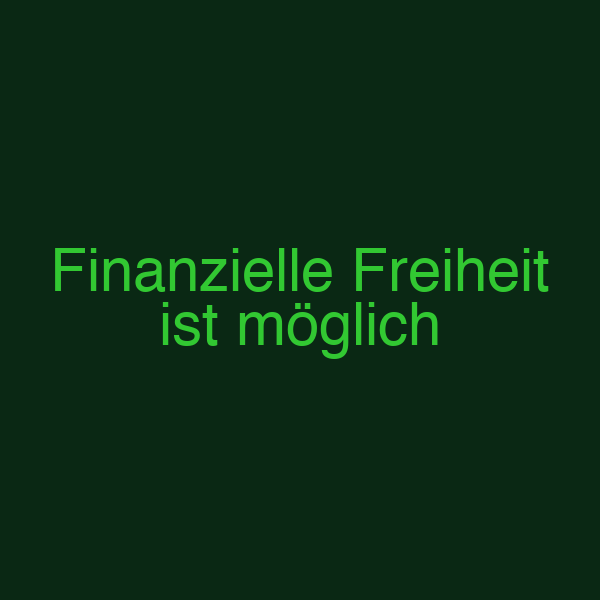 Finanzielle Freiheit ist möglich
