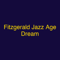 Fitzgerald Jazz Age Dream