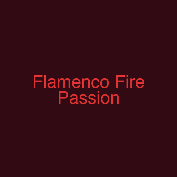 Flamenco Fire Passion