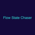 Flow State Chaser