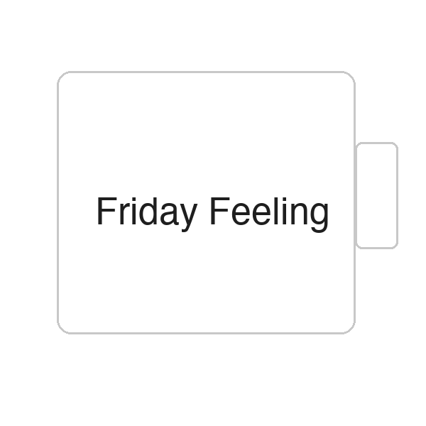 Friday Feeling | Tasse