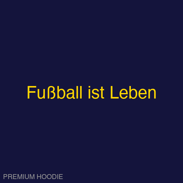 Fußball ist Leben | Hoodie
