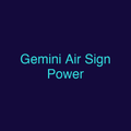 Gemini Air Sign Power