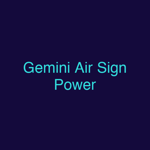 Gemini Air Sign Power