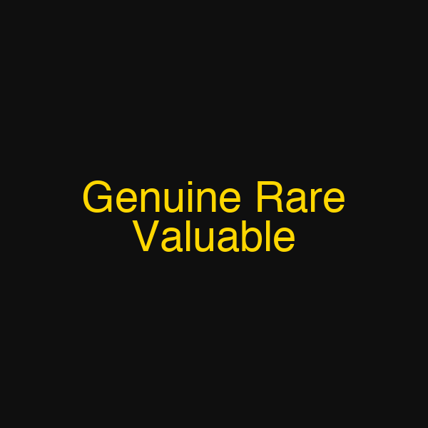 Genuine Rare Valuable