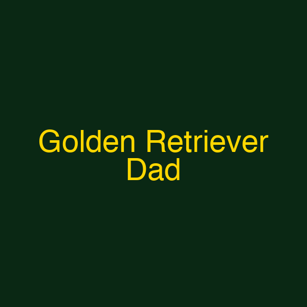 Golden Retriever Dad