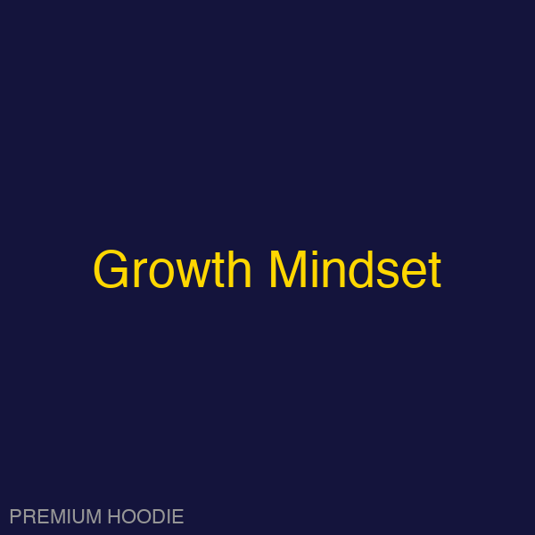 Growth Mindset | Hoodie